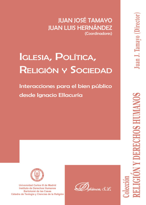 IGLESIA, POLÍTICA, RELIGIÓN Y SOCIEDAD.INTERACCIONES PARA EL BIEN PÚBLICO DESDE IGNACIO 9
