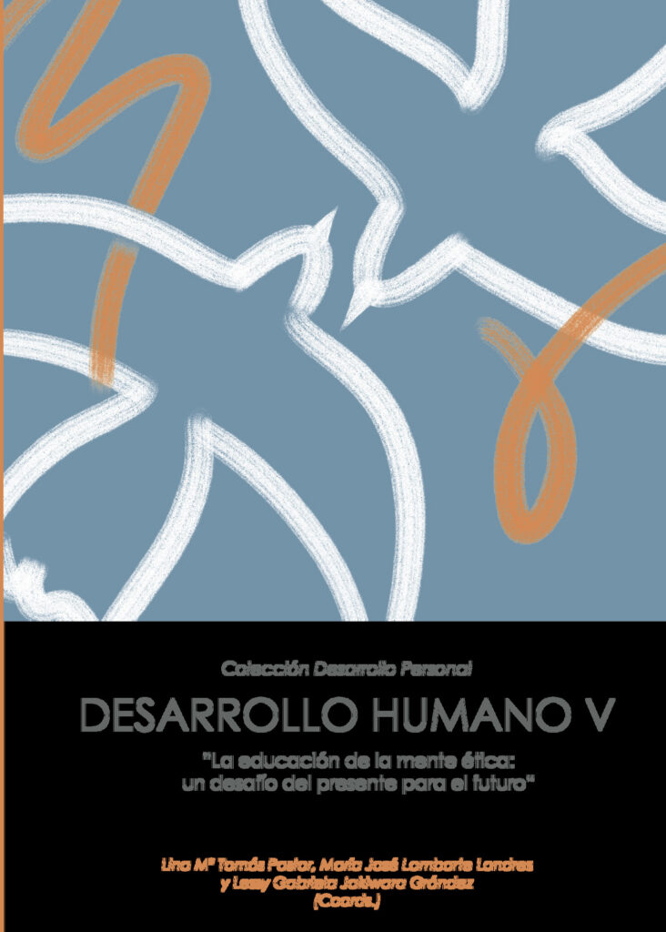 DESARROLLO HUMANO V.LA EDUCACIÓN DE LA MENTE ÉTICA: UN DESAFÍO DEL PRESENTE PARA EL FUT