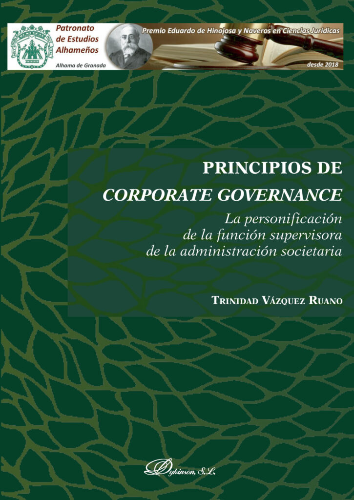 PRINCIPIOS DE CORPORATE GOVERNANCE.LA PERSONIFICACIÓN DE LA FUNCIÓN SUPERVISORA DE LA AD