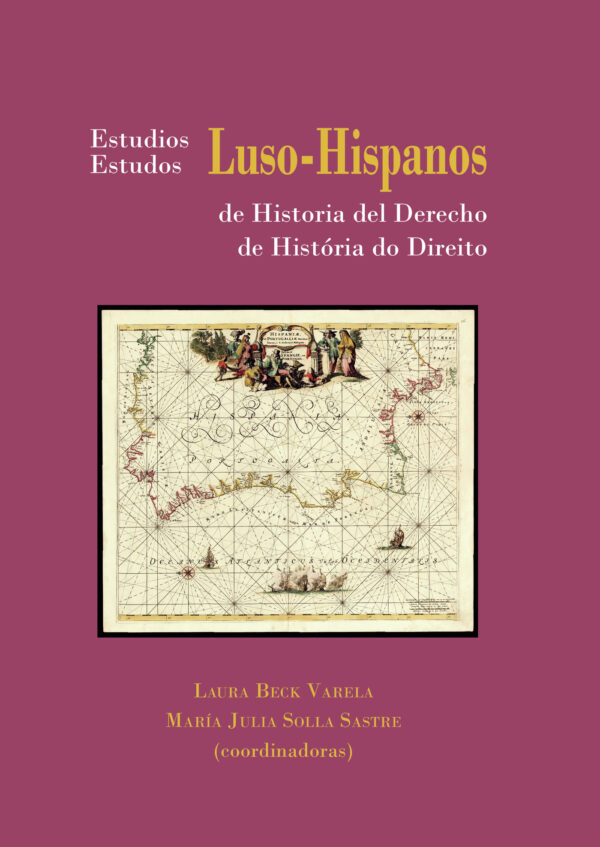 ESTUDIOS LUSO-HISPANOS DE HISTORIA DEL DERECHO. 9788491489436
