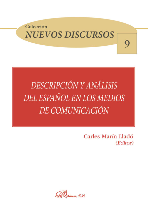 DESCRIPCIÓN Y ANÁLISIS DEL ESPAÑOL EN LOS MEDIOS DE COMUNICACIÓN. 9788491489566