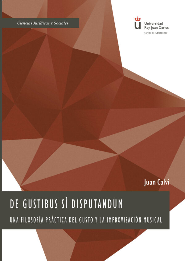DE GUSTIBUS SÍ DISPUTANDUM.UNA FILOSOFÍA PRÁCTICA DEL GUSTO Y LA IMPROVISACIÓN MUSICAL 978849148