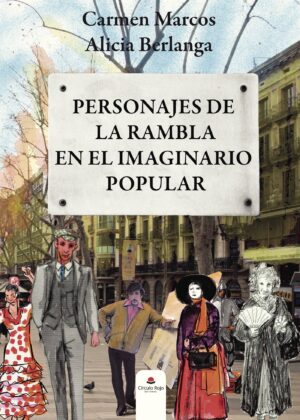 PERSONAJES DE LA RAMBLA EN EL IMAGINARIO POPULAR 9788491605164