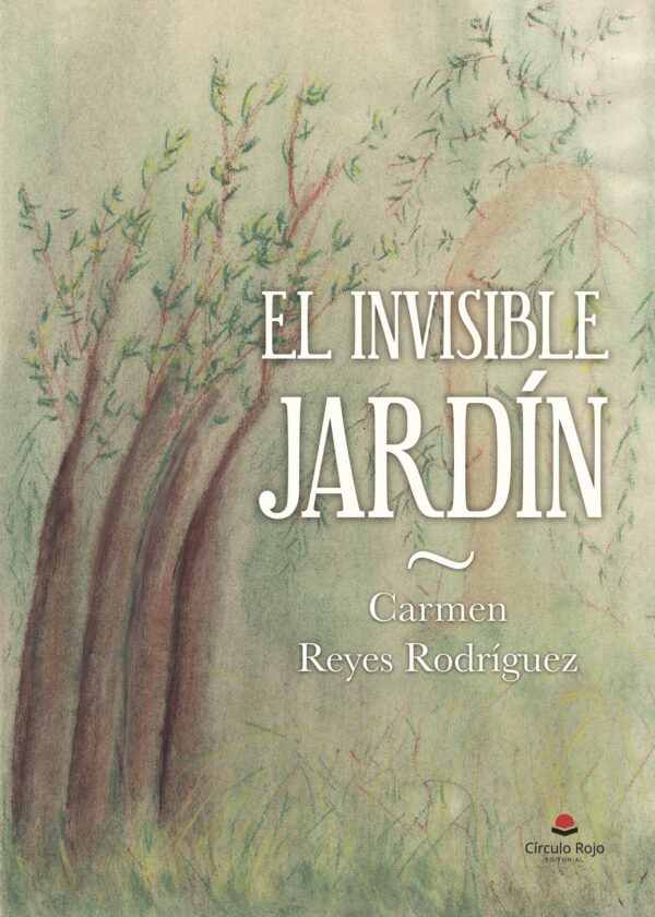 EL INVISIBLE JARDÍN 9788491606833