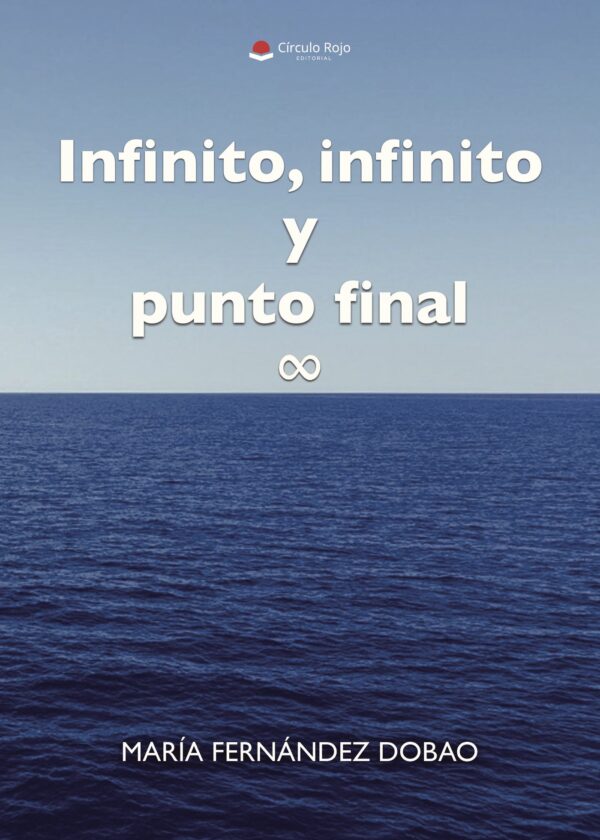 INFINITO, INFINITO Y PUNTO FINAL 9788491608202