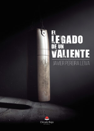 EL LEGADO DE UN VALIENTE