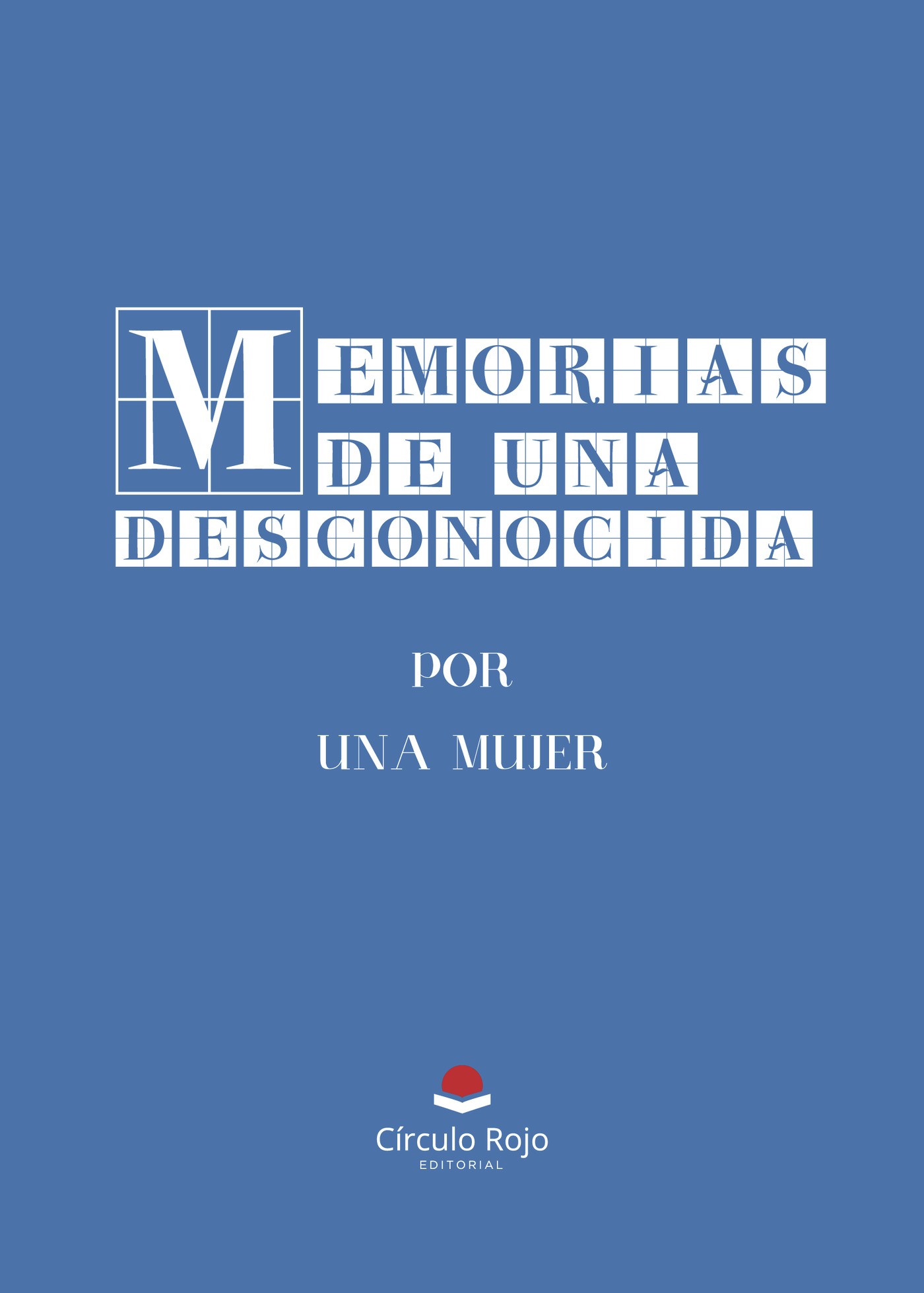 MEMORIAS DE UNA DESCONOCIDA