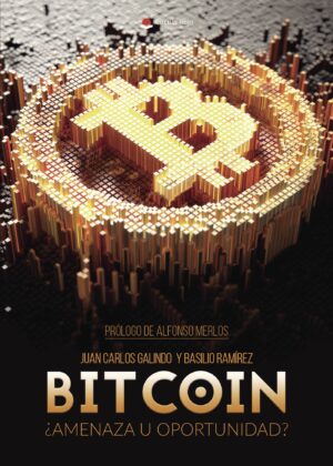 BITCOIN: ¿AMENAZA U OPORTUNIDAD?