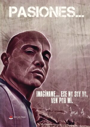 PASIONES...