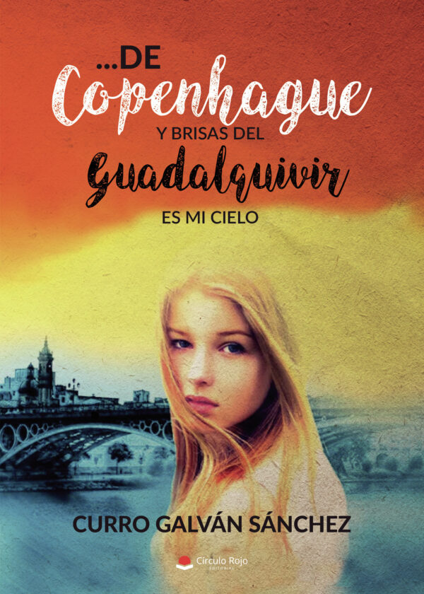 ... DE COPENHAGUE Y BRISAS DEL GUADALQUIVIR. ES MI CIELO 9788491754565