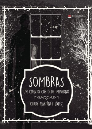 SOMBRAS. UN CUENTO CORTO DE INVIERNO