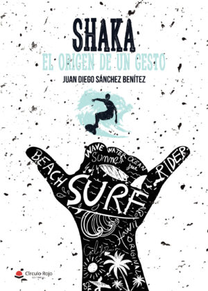 SHAKA. EL ORIGEN DE UN GESTO