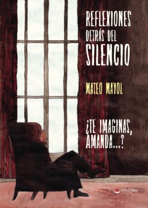 REFLEXIONES DETRÁS DEL SILENCIO