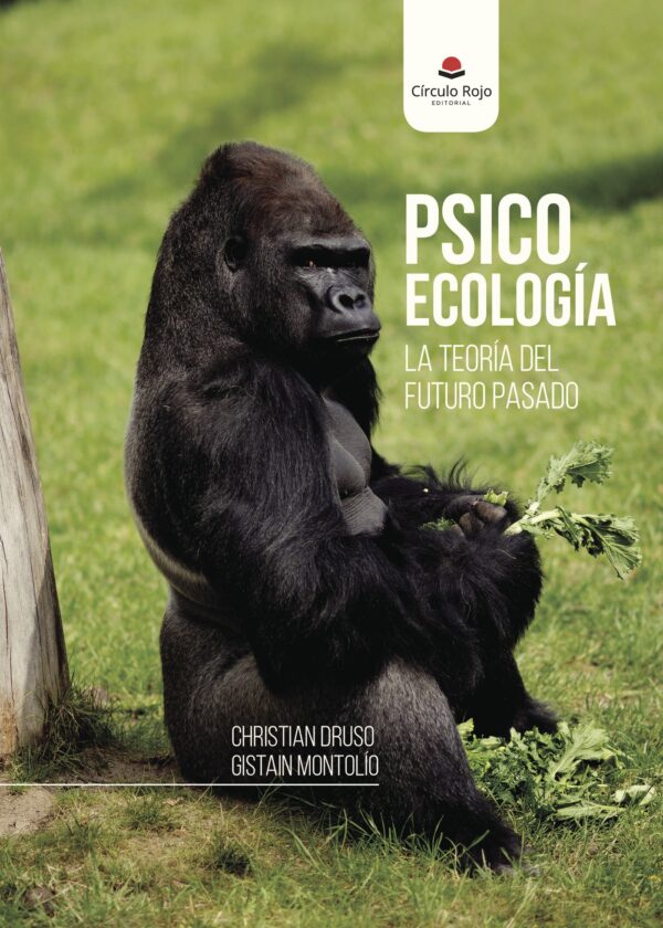 PSICOECOLOGÍA. LA TEORÍA DEL FUTURO PASADO 9788491757597