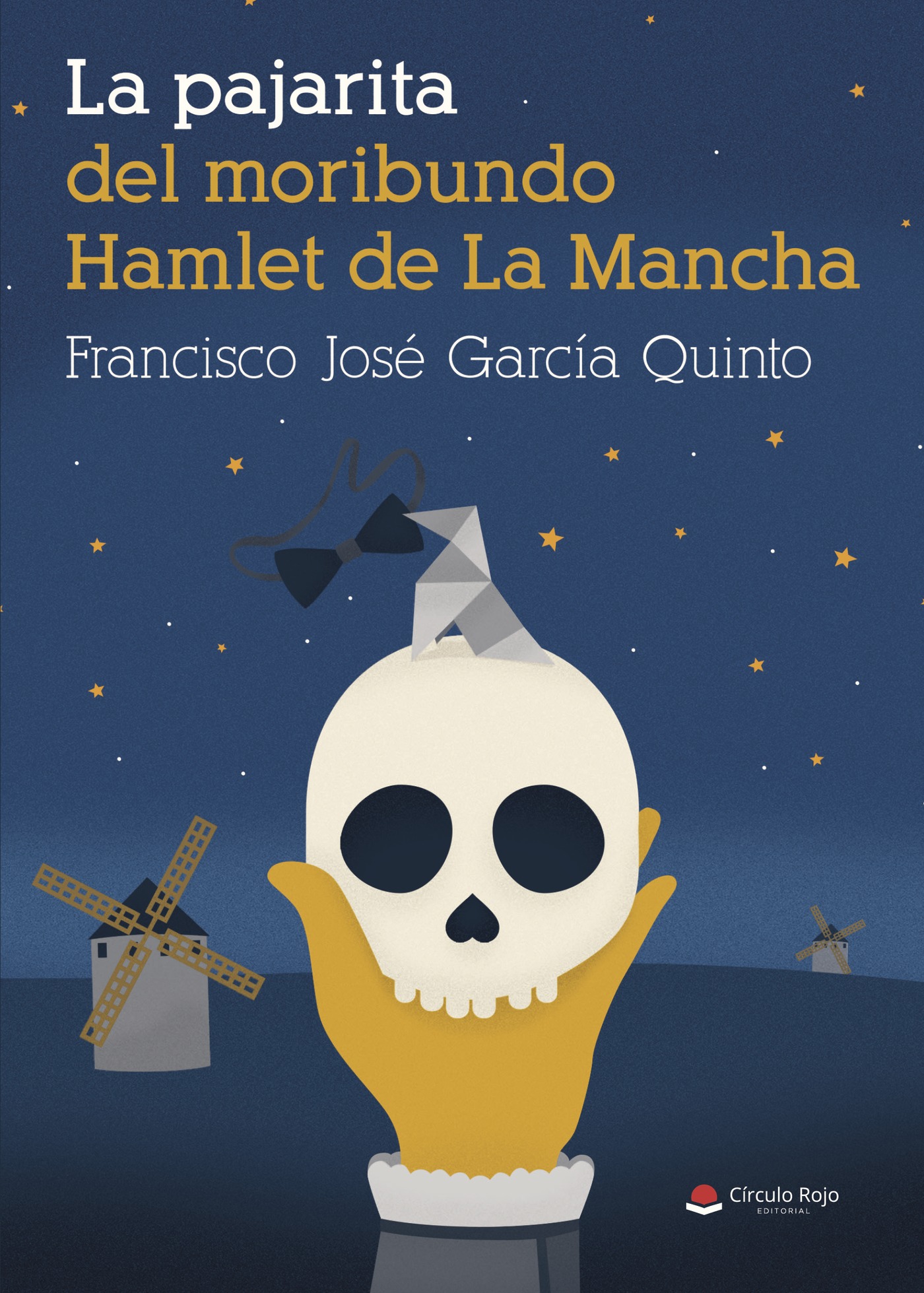 LA PAJARITA DEL MORIBUNDO HAMLET DE LA MANCHA
