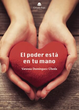 EL PODER ESTÁ EN TU MANO