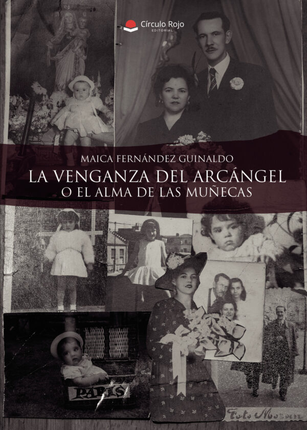 LA VENGANZA DEL ARCÁNGEL O EL ALMA DE LAS MUÑECAS 9788491830016