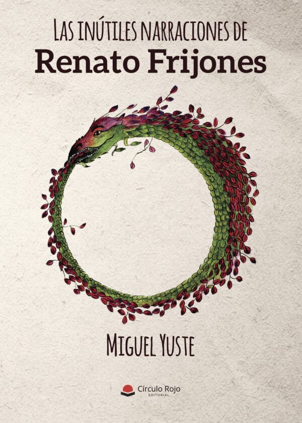LAS INÚTILES NARRACIONES DE RENATO FRIJONES 9788491830658