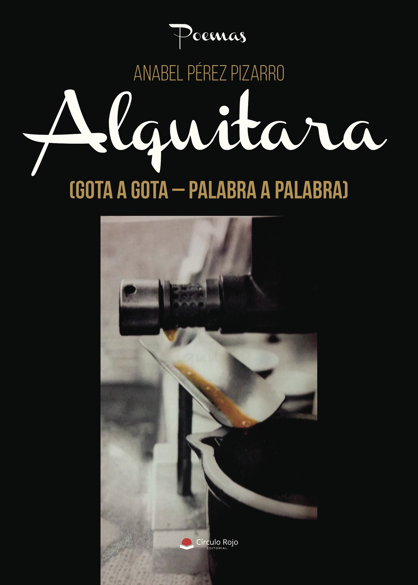 ALQUITARA (GOTA A GOTA - PALABRA A PALABRA)