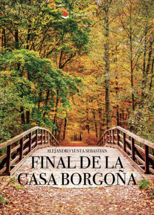 FINAL DE LA CASA BORGOÑA 9788491833314
