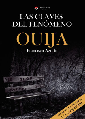 LAS CLAVES DEL FENÓMENO OUIJA 9788491833901
