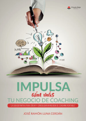 IMPULSA (AÚN MÁS) TU NEGOCIO DE COACHING