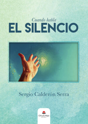 CUANDO HABLA EL SILENCIO