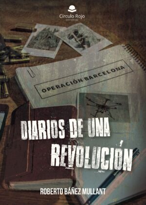 DIARIOS DE UNA REVOLUCIÓN