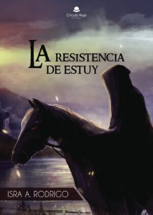 LA RESISTENCIA DE ESTUY