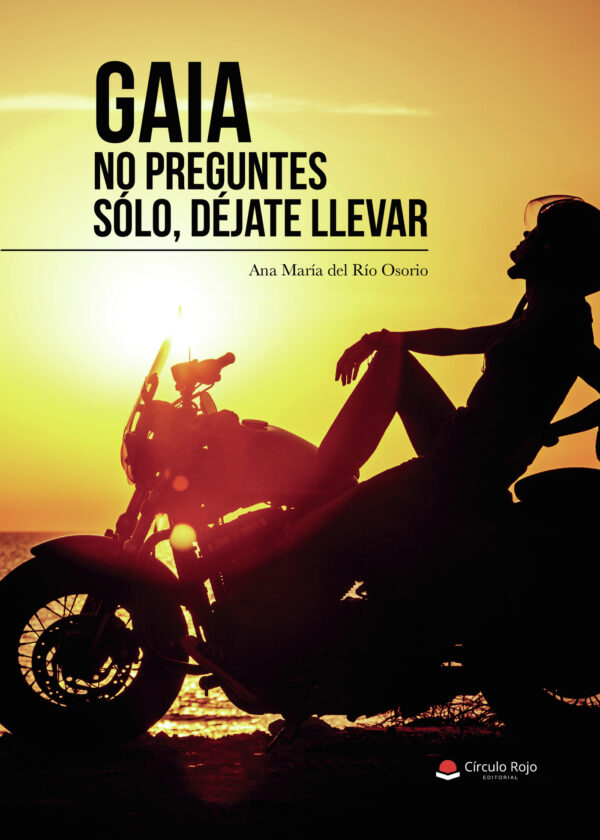 GAIA NO PREGUNTES SÓLO, DÉJATE LLEVAR 9788491837367