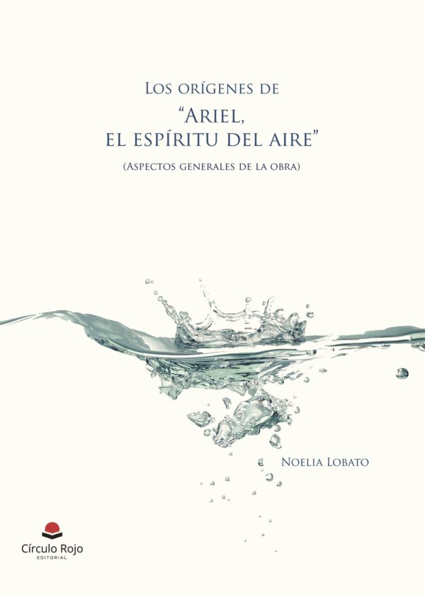 LOS ORÍGENES DE ARIEL EL ESPÍRITU DEL AIRE 9788491942238