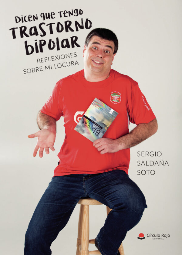 DICEN QUE TENGO TRASTORNO BIPOLAR. REFLEXIONES SOBRE MI LOCURA 9788491943020