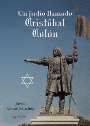 UN JUDÍO LLAMADO CRISTÓBAL COLÓN