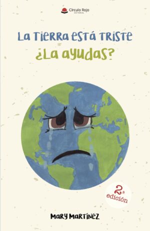 LA TIERRA ESTA TRISTE ¿LA AYUDAS?