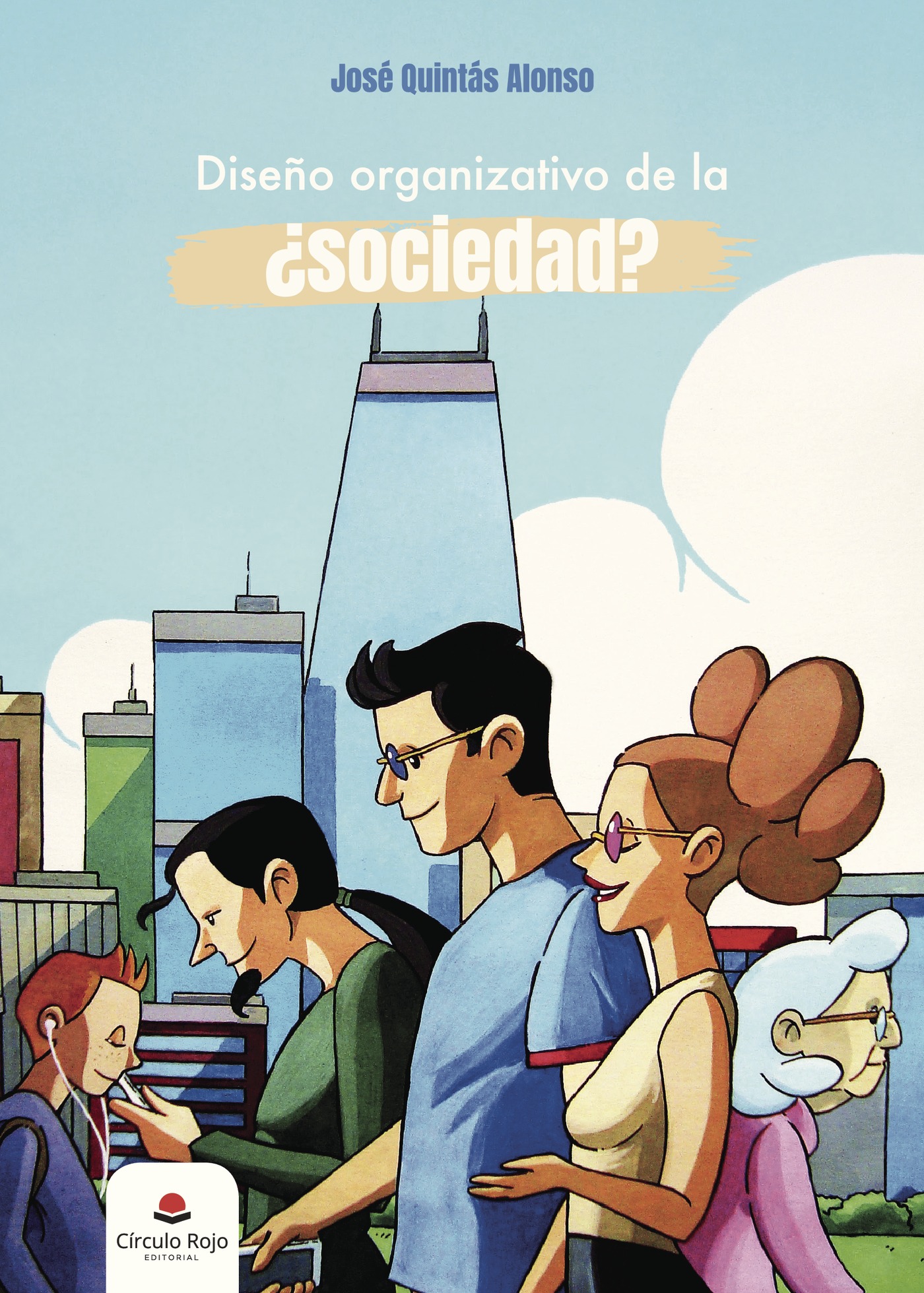 DISEÑO ORGANIZATIVO DE LA ¿SOCIEDAD?
