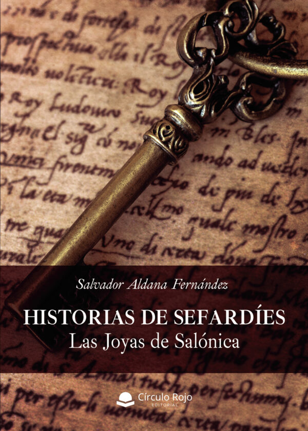 HISTORIAS DE SEFARDÍES. LAS JOYAS DE SALÓNICA 9788491947950