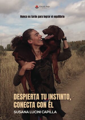 DESPIERTA TU INSTINTO; CONECTA CON ÉL