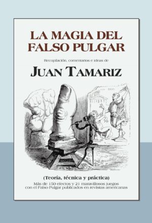 LA MAGIA DEL FALSO PULGAR