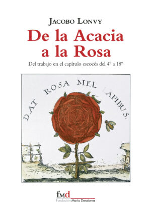 DE LA ACACIA A LA ROSA