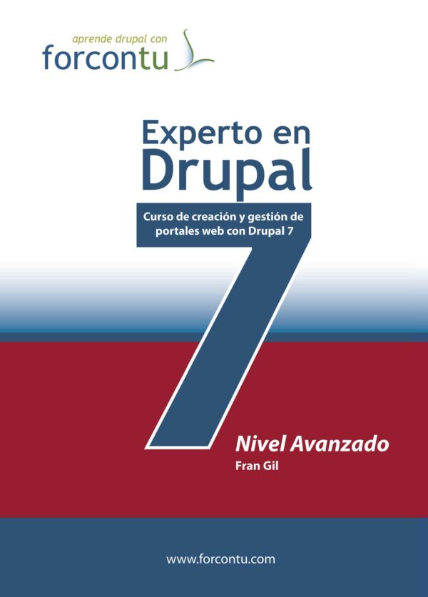 EXPERTO EN DRUPAL 7. NIVEL AVANZADO 9788493941024