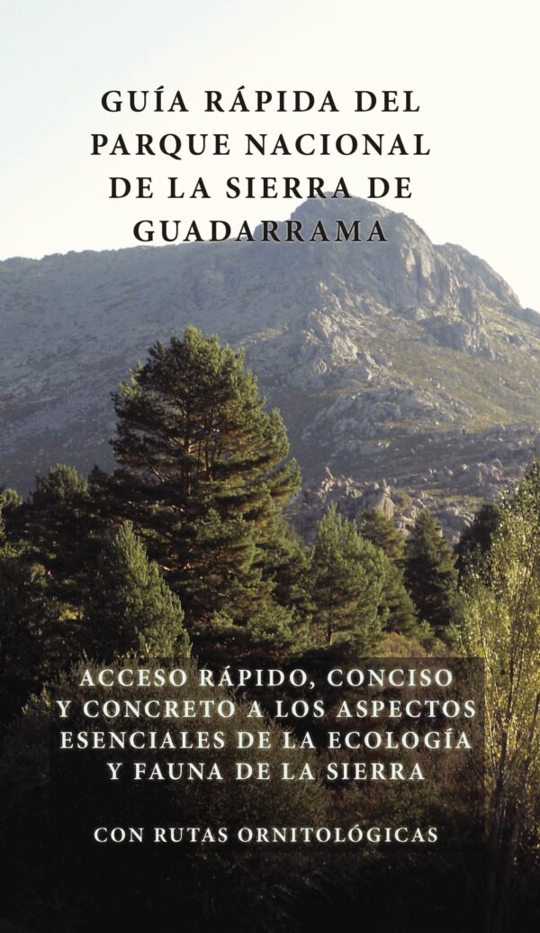 LA GUÍA RÁPIDA DEL PARQUE NACIONAL DE LA SIERRA DE GUADARRAMA 9788494003561