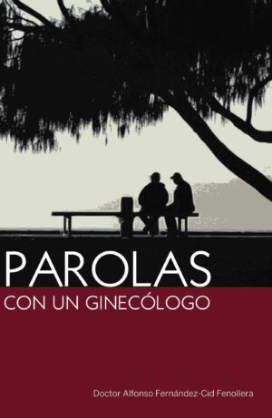 PAROLAS CON UN GINECÓLOGO 9788494006708
