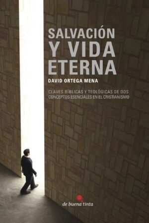 SALVACIÓN Y VIDA ETERNA