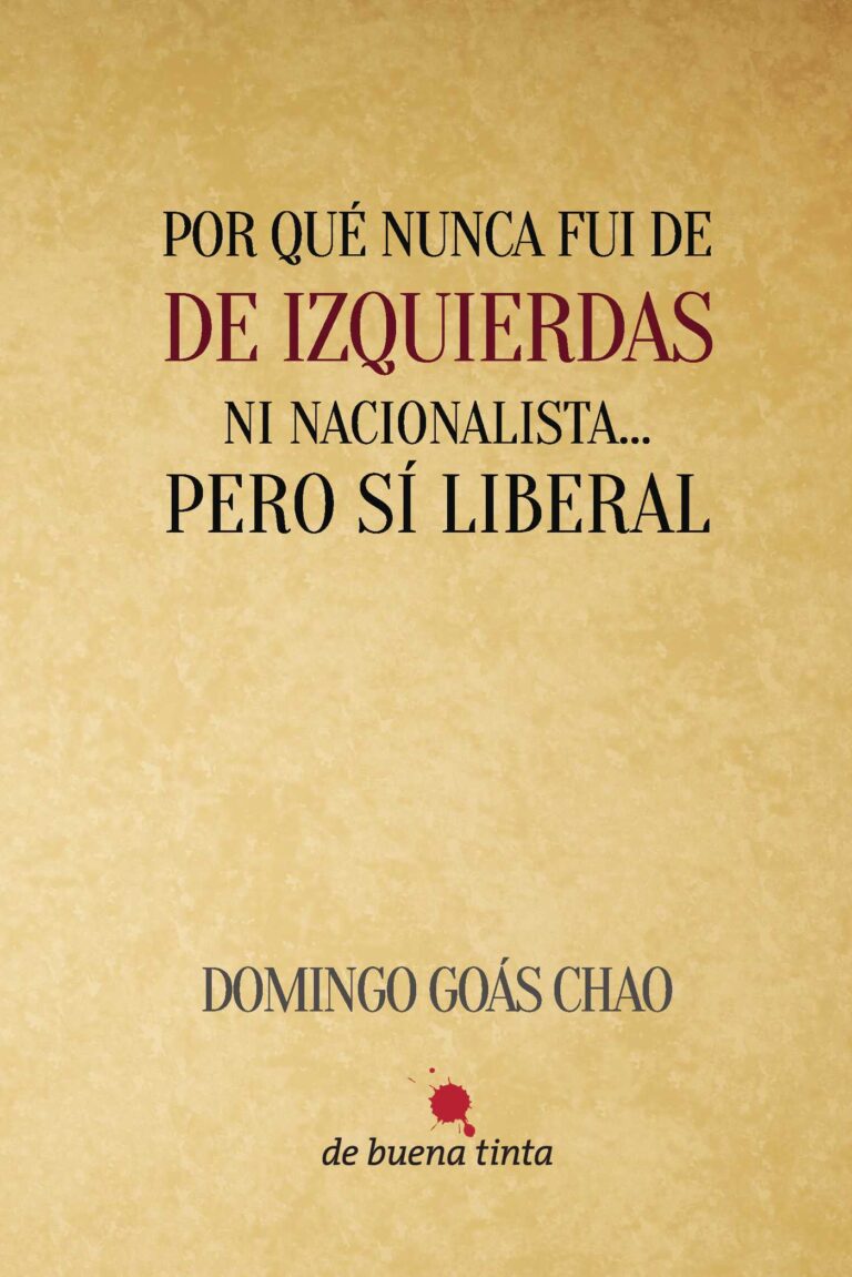 POR QUÉ NUNCA FUI DE IZQUIERDAS