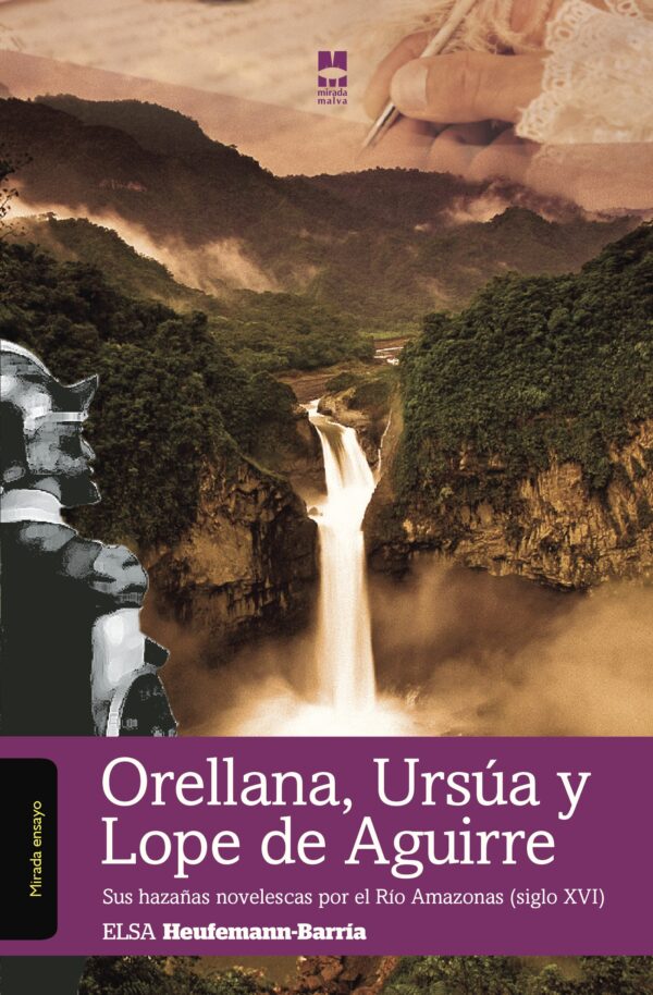 ORELLANA, URSÚA Y LOPE DE AGUIRRE 9788494214608