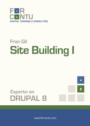 EXPERTO EN DRUPAL 8 SITE BUILDING I