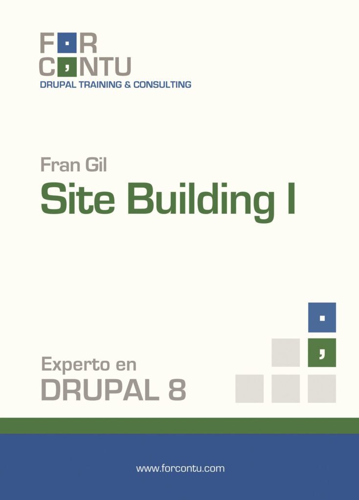 EXPERTO EN DRUPAL 8 SITE BUILDING I