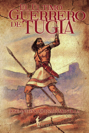 EL ÚLTIMO GUERRERO DE TUGIA