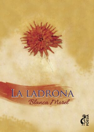 LA LADRONA 9788494782077