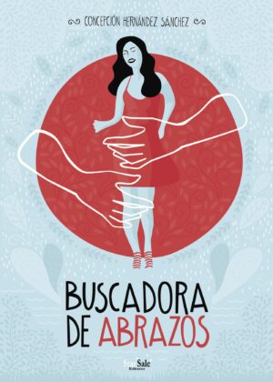 BUSCADORA DE ABRAZOS 9788494893414